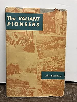 Seller image for The Valiant Pioneers for sale by Chamblin Bookmine