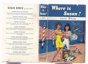 Where is Susan? -by Jane Shaw ( Volume / Book 10 / Ten of the Series )