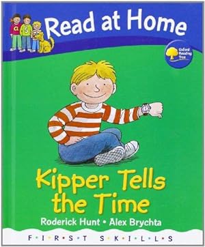 Imagen del vendedor de Read at Home: First Skills: Kipper Tells the Time a la venta por WeBuyBooks