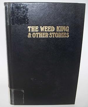 Bild des Verkufers fr The Weed King and other Stories zum Verkauf von Easy Chair Books