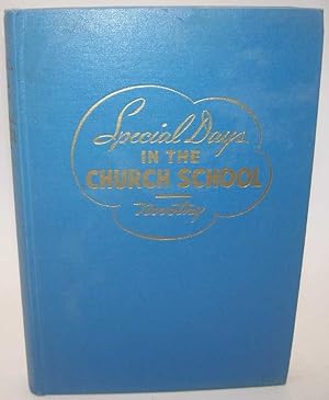 Seller image for Special Days in the Church School for sale by Easy Chair Books