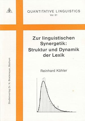 Bild des Verkufers fr Zur linguistischen Synergetik: Struktur und Dynamik der Lexik. zum Verkauf von Antiquariat Bernhardt