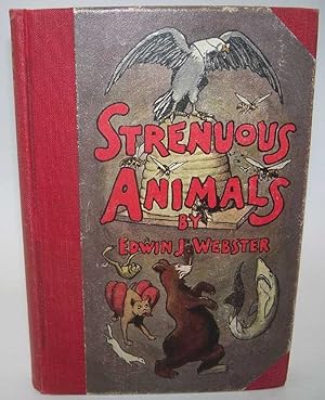 Image du vendeur pour Strenuous Animals: Veracious Tales mis en vente par Easy Chair Books