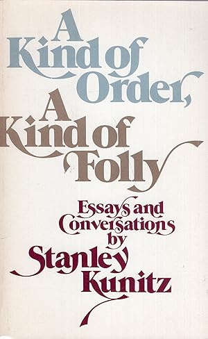 Seller image for A Kind of Order, A Kind of Folly / Essays and Conversations for sale by A Cappella Books, Inc.