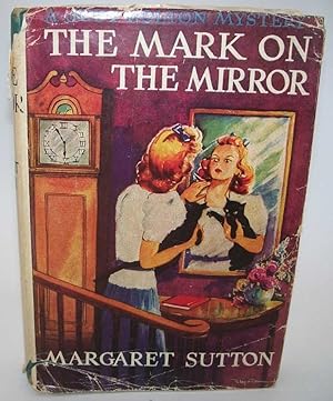 Imagen del vendedor de The Mark on the Mirror: A Judy Bolton Mystery a la venta por Easy Chair Books