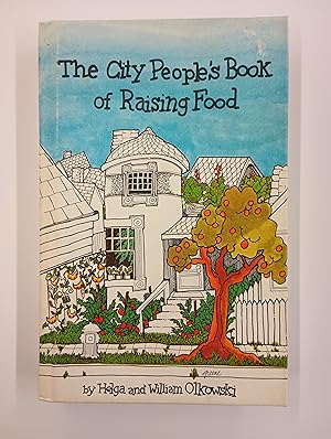 The City People's Book of Raising Food