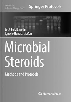 Seller image for Microbial Steroids: Methods and Protocols (Methods in Molecular Biology (1645)) [Paperback ] for sale by booksXpress