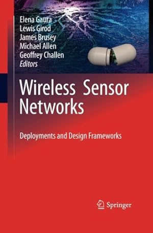 Bild des Verkufers fr Wireless Sensor Networks: Deployments and Design Frameworks [Paperback ] zum Verkauf von booksXpress