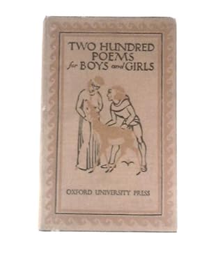 Seller image for Two Hundred Poems For Boys And Girls for sale by World of Rare Books