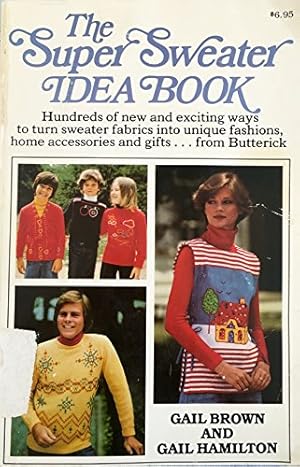 Seller image for The Super Sweater Idea Book for sale by WeBuyBooks