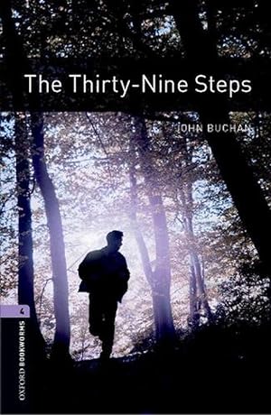 Seller image for Oxford Bookworms Library: Level 4:: The Thirty-Nine Steps (Paperback) for sale by Grand Eagle Retail