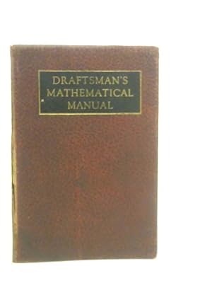 Seller image for Draftsman's Mathematical Manual for sale by World of Rare Books