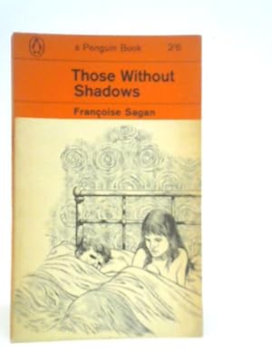 Seller image for Those Without Shadows for sale by World of Rare Books