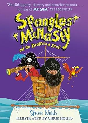 Seller image for Spangles McNasty and the Diamond Skull for sale by WeBuyBooks