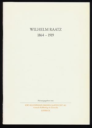 Wilhelm Raatz 1864-1919 (Pionier der Zuckerrübenzüchtung)