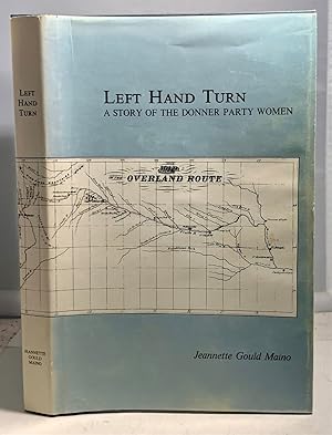 Seller image for Left Hand Turn A Story of the Donner Party Women for sale by S. Howlett-West Books (Member ABAA)