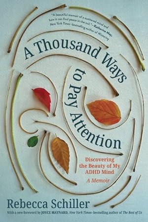 Seller image for Thousand Ways to Pay Attention : Discovering the Beauty of My ADHD Mind?a Memoir for sale by GreatBookPrices