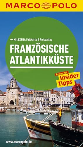 MARCO POLO Reiseführer Französische Atlantikküste Reisen mit Insider-Tipps. Mit EXTRA Faltkarte &...