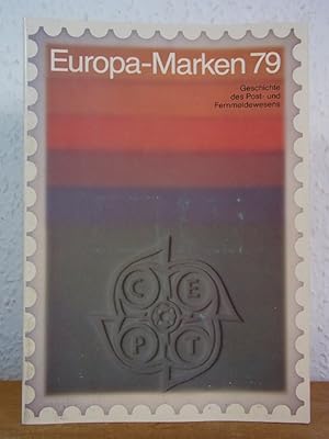 Europa-Marken 79. Geschichte des Post- und Fernmeldewesens. Sonderausstellung Bundespostmuseum, F...