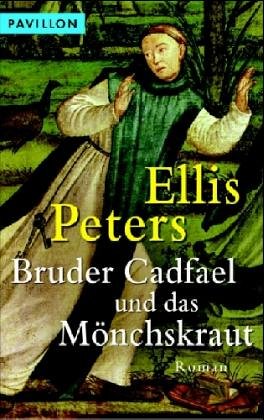 Bild des Verkufers fr Bruder Cadfael und das Mnchskraut [Roman] zum Verkauf von Antiquariat Buchhandel Daniel Viertel