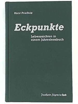 Image du vendeur pour Eckpunkte - Lebenssichten in einem Jahreslesebuch mis en vente par Leserstrahl  (Preise inkl. MwSt.)