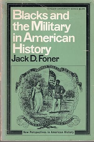 Seller image for Blacks and the Military in American History: A New Perspective for sale by A Cappella Books, Inc.