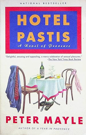 Seller image for Hotel Pastis: A Novel of Provence (Provence) for sale by Adventures Underground