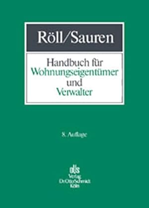 Seller image for Handbuch fr Wohnungseigentmer und Verwalter von Ludwig Rll und Marcel M. Sauren for sale by Antiquariat Buchhandel Daniel Viertel