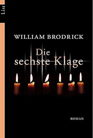 Seller image for Die sechste Klage Roman for sale by Antiquariat Buchhandel Daniel Viertel