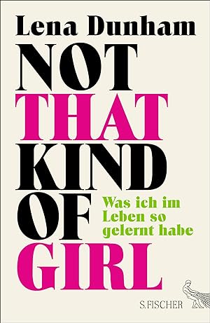 Seller image for Not that kind of girl was ich im Leben so gelernt habe for sale by Antiquariat Buchhandel Daniel Viertel