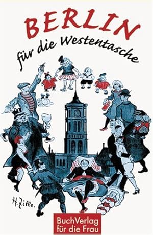 Seller image for Berlin fr die Westentasche zsgest. von Christel Foerster for sale by Antiquariat Buchhandel Daniel Viertel