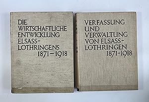 Das Reichsland Elsass-Lothringen 1871 - 1918. Band I und Band 2/1. Zwei Bände im Konvolut.