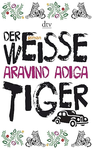 Seller image for Der weie Tiger Roman for sale by Antiquariat Buchhandel Daniel Viertel