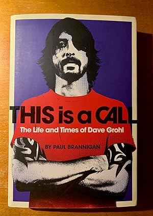 Seller image for This Is a Call: The Life and Times of Dave Grohl for sale by Samson Books