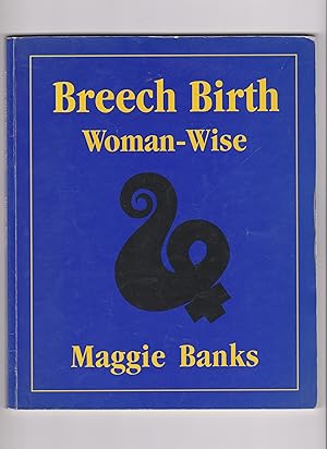 Breech Birth Woman-Wise