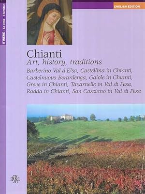Chianti: Art, History, Traditions [English Edition]