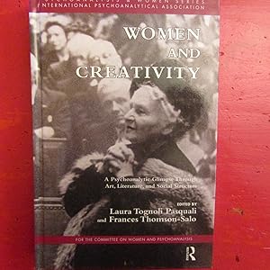 Image du vendeur pour Women and Creativity A Psychoanalytic Glimpse Though Art, Literature ans Social Structure mis en vente par Antonio Pennasilico