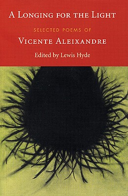 Seller image for A Longing for the Light: Selected Poems of Vicente Aleixandre (Paperback or Softback) for sale by BargainBookStores