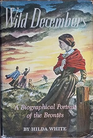 Image du vendeur pour Wild Decembers: A Biographical Portrait of the Brontes mis en vente par The Book House, Inc.  - St. Louis