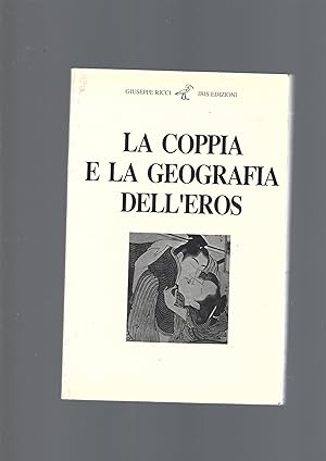 LA COPPIA E LA GEOGRAFIA DELL' EROS