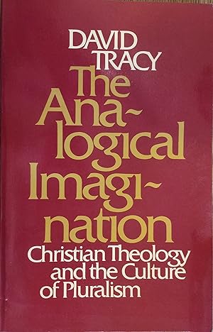 Immagine del venditore per The Analogical Imagination: Christian Theology and the Culture of Pluralism venduto da The Book House, Inc.  - St. Louis