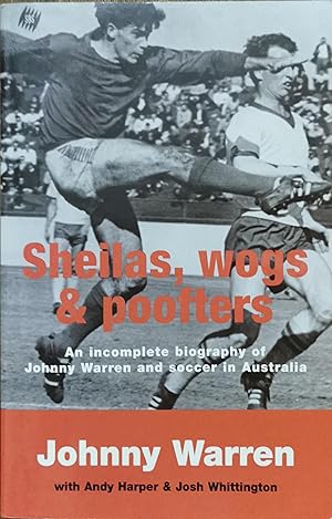 Sheilas, Wogs and Poofters. Signed.