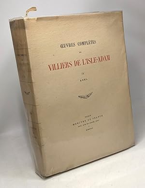 Image du vendeur pour Axl - Oeuvres compltes de Villiers de l'Isle-Adam IV mis en vente par crealivres