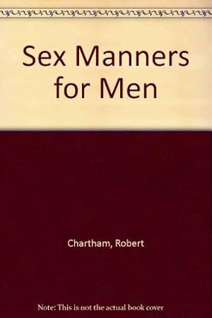 Bild des Verkufers fr Sex Manners for Men zum Verkauf von WeBuyBooks