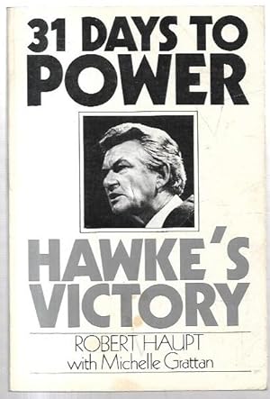 Seller image for 31 Days to Power: Hawke's Victory. for sale by City Basement Books