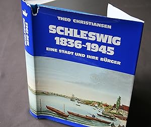Seller image for Schleswig 1836-1945. Eine Stadt und ihre Brger. for sale by Antiquariat Hubertus von Somogyi-Erddy