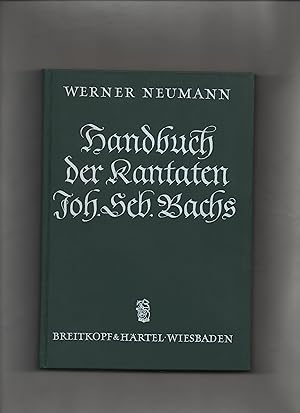 Bild des Verkufers fr Handbuch der Kantaten Johann Sebastian Bachs. zum Verkauf von Kunsthandlung Rainer Kirchner