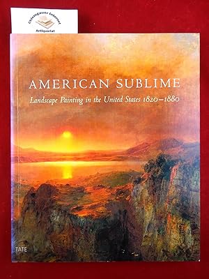 Seller image for American Sublime Landscape Painting in the United States, 1820-1880 ISBN 10: 1854373870ISBN 13: 9781854373878 for sale by Chiemgauer Internet Antiquariat GbR