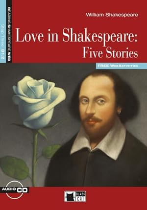 Image du vendeur pour Love in Shakespeare - Five Stories, w. Audio-CD : Englische Lektre fr das 4. und 5. Lernjahr. Lektre mit Audio-Online. Free WebActivities mis en vente par Smartbuy
