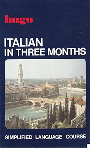 Image du vendeur pour Italian in Three Months (Hugo) mis en vente par WeBuyBooks